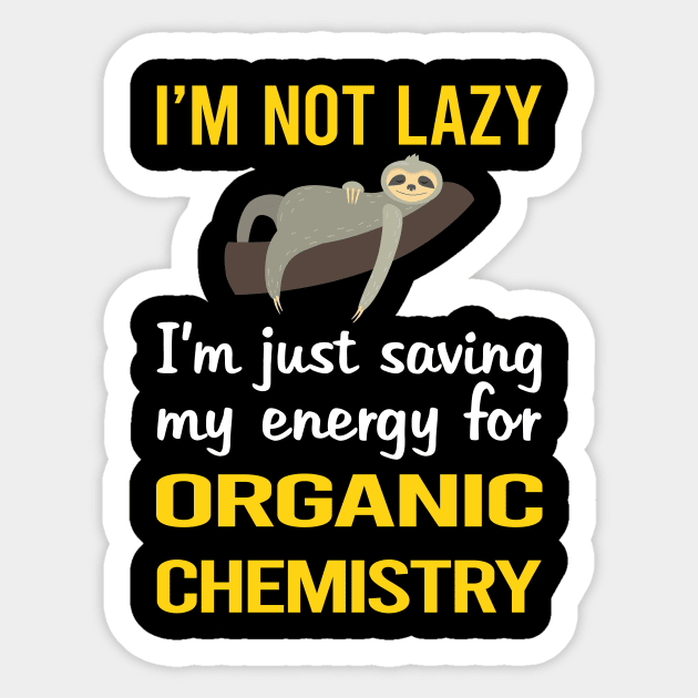 Funny Lazy Organic Chemistry Sticker by relativeshrimp